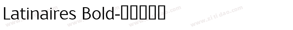 Latinaires Bold字体转换